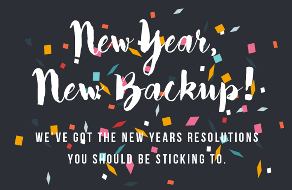 New Year New Backup New Year New Backup